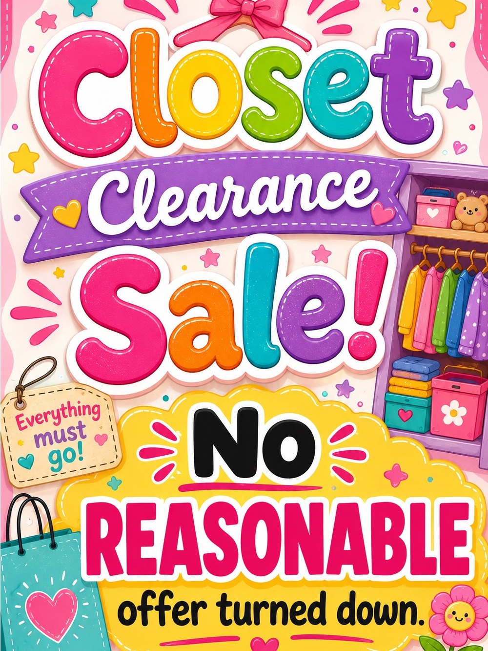Closet Clearance Sale REASONABLE offers accepted on all items.